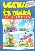 Niedéwiedé, Andrzej - Kasta, Waldemar (ill.) : Lolka és Bolka az olimpián