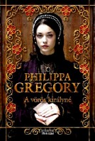 Gregory, Philippa : A vörös királyné