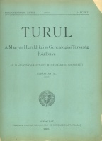 Áldásy Antal (szerk.) : Turul - A Magyar Heraldikai és Genealogiai Társaság Közlönye. 26. köt./2. füz.