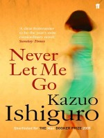 Kazuo Ishiguro : Never Let Me Go