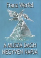 Werfel, Franz : A Musza Dagh negyven napja