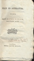 [Kölcsey Ferenc, Szemere Pál (Szerk.)] : Élet és Literatúra. 1826. 1-4. rész.