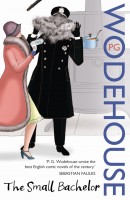 Wodehouse, P.G. : The Small Bachelor