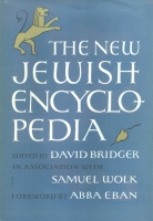 Bridger, David (Ed.); Wolk, Samuel (In association); Eban, Abba (Foreword) : The New Jewish Encyclopedia