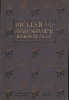 Müller J. L. udvari parfüméria Budapest - Paris. - 41. évf. 2. sz.