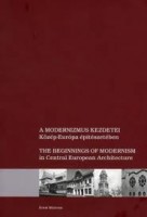 Haba Péter - Keserü Katalin (szerk.) : A modernizmus kezdetei Közép-Európa építészetében