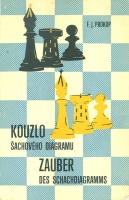 Prokop, F. J.  : Kouzlo šachového diagramu = Zauber des Schachdiagrams