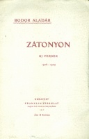 Bodor Aladár  : Zátonyon. Uj versek 1906-1909. Dedikált.