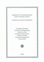 Swedenborg, Emanuel et al. : Ismertető összeállítás Isten mának szóló újkinyilatkoztatásairól