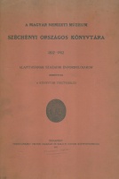 A Magyar Nemzeti Múzeum Országos Széchényi Könyvtára. 1802-1902. - Alapításának századik évfordulójakor