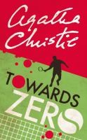 Christie, Agatha  : Towards Zero