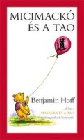 Hoff, Benjamin  : Micimackó és a Tao