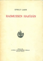 Áprily Lajos : Rasmussen hajóján