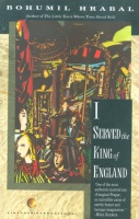 Hrabal, Bohumil  : I Served the King of England