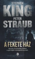 King, Stephen  - Straub, Peter  : A fekete ház