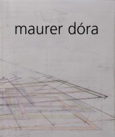 Maurer Dóra (terv. és szerk.) : Maurer Dóra