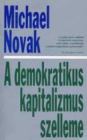 Novak, Michael : A demokratikus kapitalizmus szelleme