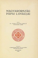 Tápay-Szabó László : Magyarország pápai lovagjai