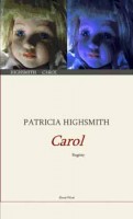 Highsmith, Patricia : Carol 
