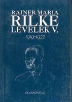 Rilke, Rainer Maria : Levelek V. 1919-1922