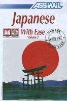 Garnier, Catherine - Toshiko Mori : Japanese with Ease, Volume 2 [With Four CD's]
