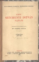 Viszota Gyula, Dr. (szerk.) : Gróf Széchenyi István naplói IV. (1830 - 1836)