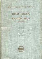 Szabolcsi Bence, Bartha Dénes (szerk.) : Zenetudományi tanulmányok Erkel Ferenc és Bartók Béla emlékére