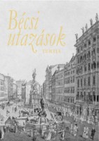 S. Sárdi Margit (szerk.) : Bécsi utazások - 17-18. századi útinaplók