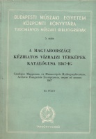 Fodor Ferenc (összeáll.) : A magyarországi kéziratos vízrajzi térképek katalógusa 1867-ig - III. füz.