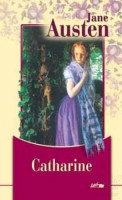 Austen, Jane  : Catharine és más korai művek