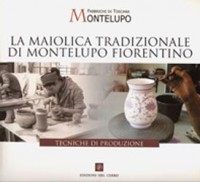La maiolica tradizionale di Montelupo Fiorentino - tecniche di produzione