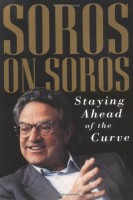 Soros, George - Wien, Byron -  Koenen, Krisztina :  Soros on Soros.  Staying Ahead of the Curve