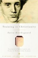 Kierkegaard, Soren  : Training in Christianity and the Edifying Discourse Which 