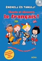Husar, Stéphane : Énekelj és tanulj! Chante et découvre le francais! (CD-vel)