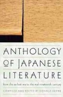 Keene, Donald (Ed.) : Anthology of Japanese Literature - From the Earliest Era to the Mid-Nineteenth Century