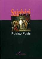 Pavis, Patrice  : Színházi szótár 