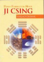 Ffarington Hook, Diana : Ji Csing haladóknak - Struktúrák-erők-kombinációk