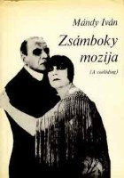 Mándy Iván : Zsámboky mozija (A családtag)