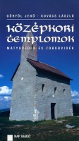 Görföl Jenő - Kovács László :  Középkori templomok