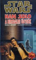Avery, Dale : Han Solo a birodalmi ügynök (Star Wars)