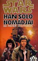 Fisher, Ed : Han Solo nomádjai (Star Wars)