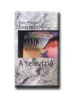 Toussaint, Jean-Philippe : A televízió