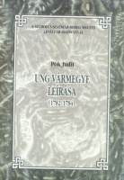 Pók Judit : Ung vármegye leírása, 1782–1784