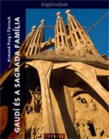 Puig i Tárrech, Armand : Gaudí és a Sagrada Família