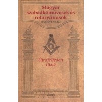 Sumonyi Zoltán : Magyar szabadkőművesek és rotaryánusok
