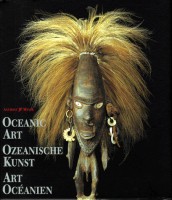 Meyer, Anthony J. P. : Oceanic Art, Ozeanische Kunst, Art Océanien I -II.
