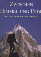 Poindexter, Joseph  : Zwischen Himmel und Erde. Die 50 höchstein Gipfel.