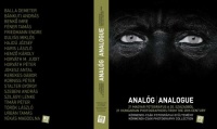 Ford, Colin - Kincses Károly - Kiscsatári Marianna : Analóg/Analogue - 21 magyar fotográfus a 20. századból
