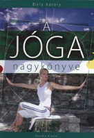  Dely Károly : A jóga nagykönyve