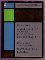 Ruzsa Imre : A matematika néhány filozófiai problémájáról